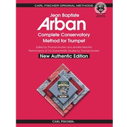 Arban Complete Conservatory Method for Trumpet New Authentic Edition with Accompaniment and Performance CD