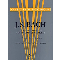 JS Bach 15 Two-Part Inventions for Alto & Tenor Saxophone (Classics for Saxophone)